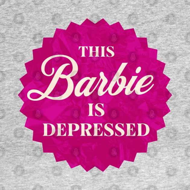 This Barbie is Depressed by Shimmery Artemis